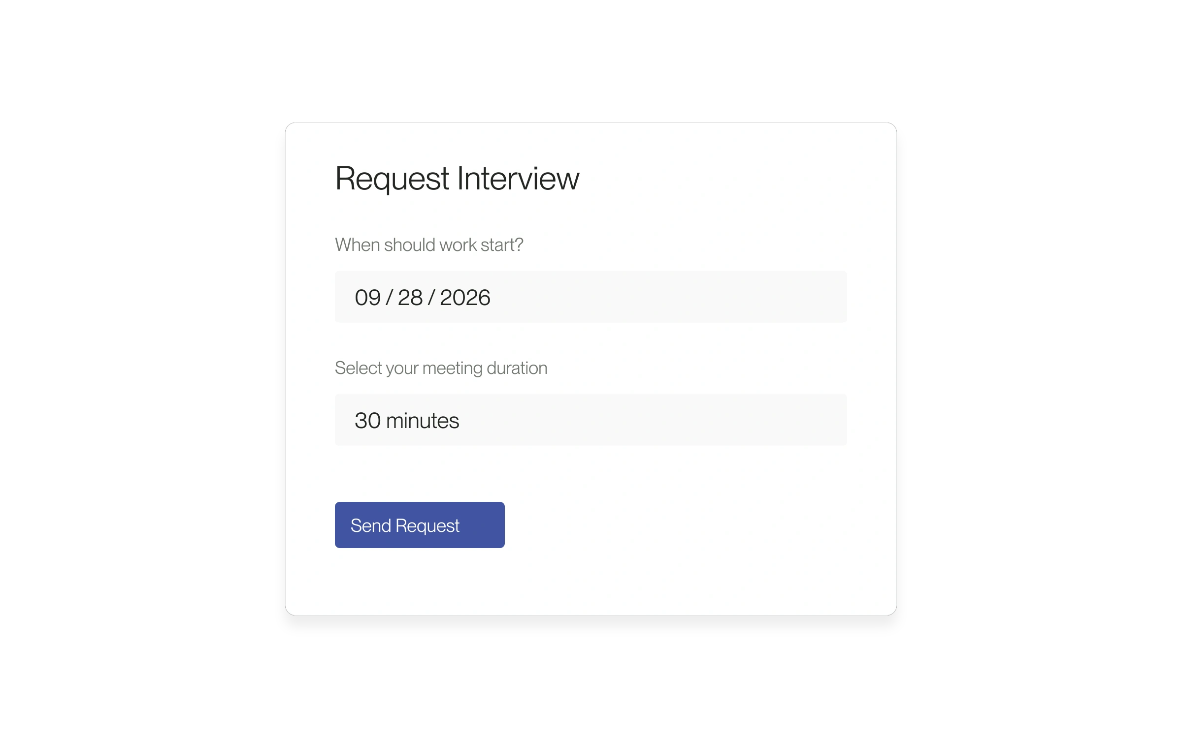 Native editable detail of the interview form with a sample work start date, meeting duration and Send Request. Focused excerpt; the work start date applies to supported dashboard roles only.